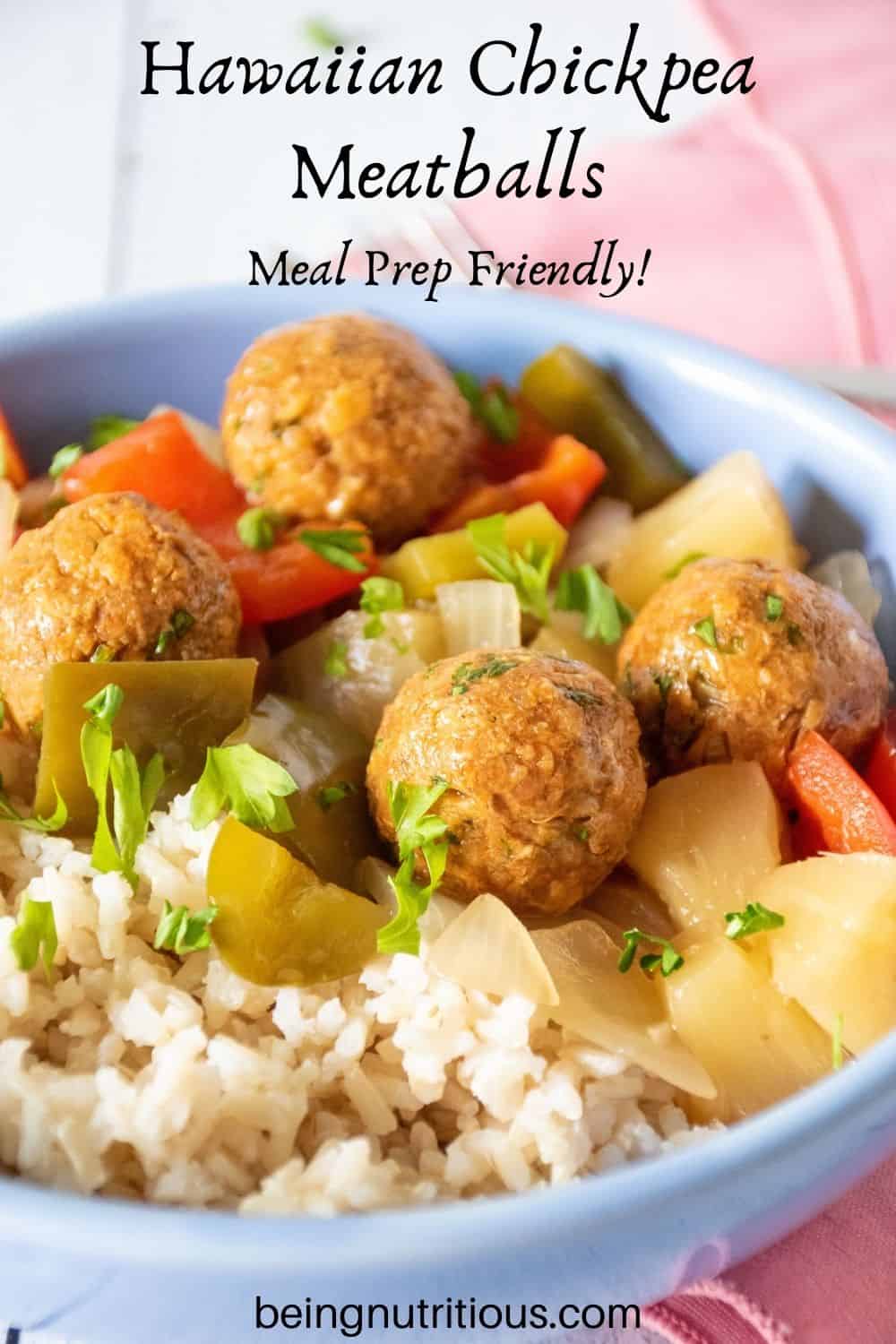 Bowl with rice, meatballs, and onions and bell peppers. Text overlay: Hawaiian Meatballs; Meal prep friendly!