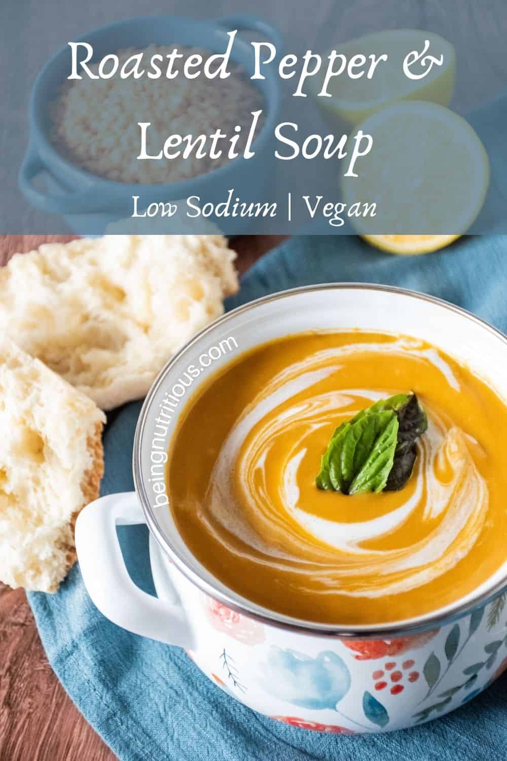 Small crock of creamy soup, garnished with basil leaves. Text overlay: Roasted Pepper and Lentil Soup, low sodium, vegan.