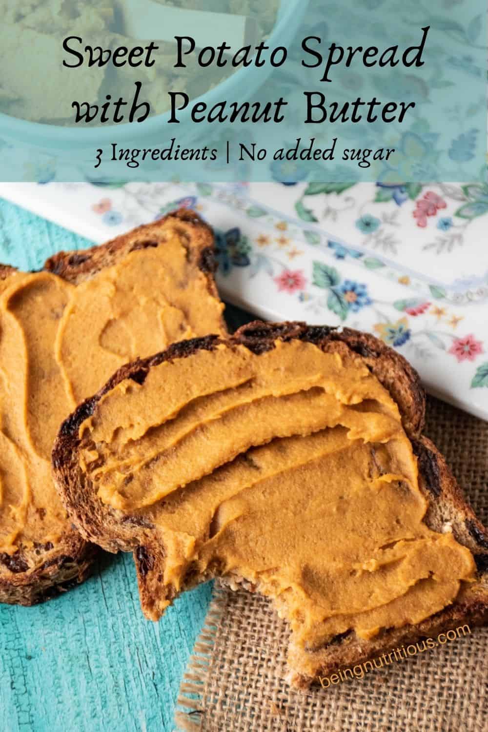 Two pieces of toast with a spread made of sweet potatoes and peanut butter. Text overlay: Sweet Potato Spread with Peanut Butter; 3 ingredients, no added sugar.