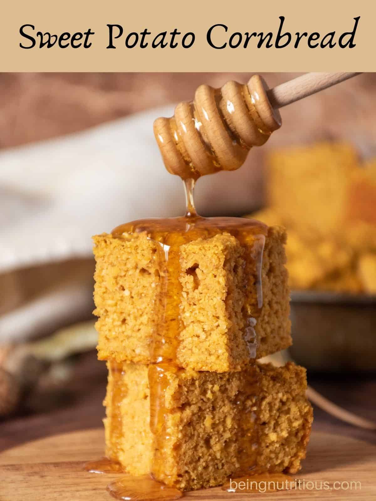 2 slices of cornbread stacked on one another, with honey being drizzled over them. Text overlay: Sweet potato cornbread.